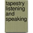 Tapestry Listening and Speaking