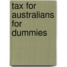Tax for Australians For Dummies door Fcpa Prince Jimmy B.