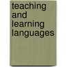 Teaching and Learning Languages door Earl W. Stevick