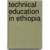 Technical Education in Ethiopia door Minale Beyene