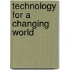 Technology for a Changing World door John Davis