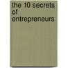 The 10 Secrets of Entrepreneurs door Keith Cameron Smith