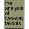 The Analysis Of Two-Way Layouts door John Mandel