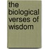 The Biological Verses Of Wisdom