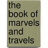 The Book of Marvels and Travels door Sir John Mandeville