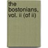 The Bostonians, Vol. Ii (of Ii)
