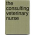 The Consulting Veterinary Nurse