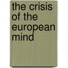 The Crisis of the European Mind by Paul Hazard