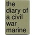 The Diary of a Civil War Marine
