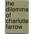 The Dilemma of Charlotte Farrow