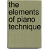 The Elements of Piano Technique