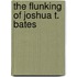 The Flunking of Joshua T. Bates