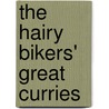 The Hairy Bikers' Great Curries door Si King