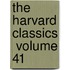 The Harvard Classics  Volume 41