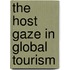 The Host Gaze in Global Tourism