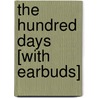 The Hundred Days [With Earbuds] by Patrick O'Brian