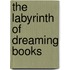 The Labyrinth of Dreaming Books
