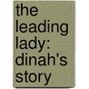 The Leading Lady: Dinah's Story door Tom Sullivan