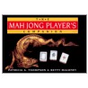 The Mah Jong Player's Companion by Patricia A. Thompson