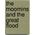 The Moomins And The Great Flood