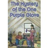 The Mystery of One Purple Glove by Alan Trussell-Cullen