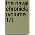 The Naval Chronicle (Volume 17)