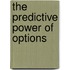 The Predictive Power of Options