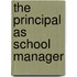 The Principal as School Manager