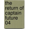 The Return of Captain Future 04 door Edmond Hamilton