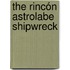 The Rincón Astrolabe Shipwreck