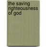 The Saving Righteousness of God door Michael F. Bird
