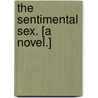 The Sentimental Sex. [A novel.] door Gertrude Warden