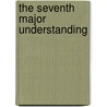 The Seventh Major Understanding by Jordan Gray