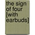 The Sign of Four [With Earbuds]