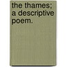 The Thames; a descriptive poem. door Thomas Harttree Cornish