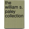 The William S. Paley Collection by William Rubin