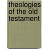 Theologies of the Old Testament door Erhard S. Gerstenberger