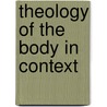 Theology of the Body in Context by William E. May