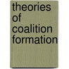 Theories of Coalition Formation door Amnon Rapoport