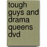 Tough Guys And Drama Queens Dvd