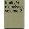Traitï¿½ D'Analyse, Volume 2 door Ͽ