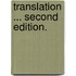 Translation ... Second edition.