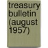 Treasury Bulletin (August 1957)