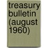 Treasury Bulletin (August 1960)