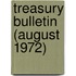 Treasury Bulletin (August 1972)