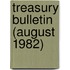 Treasury Bulletin (August 1982)