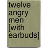 Twelve Angry Men [With Earbuds] door Reginald Rose