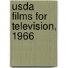 Usda Films For Television, 1966 door United States Dept of Service
