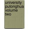 University Putonghua Volume Two door Y. Chan