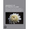 University of Pittsburgh alumni by Books Llc